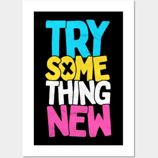 Try something new Posters and Art